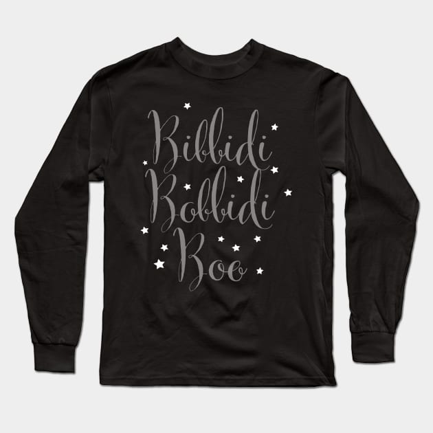 Bibbidi Bobbidi Boo Long Sleeve T-Shirt by DesignCat